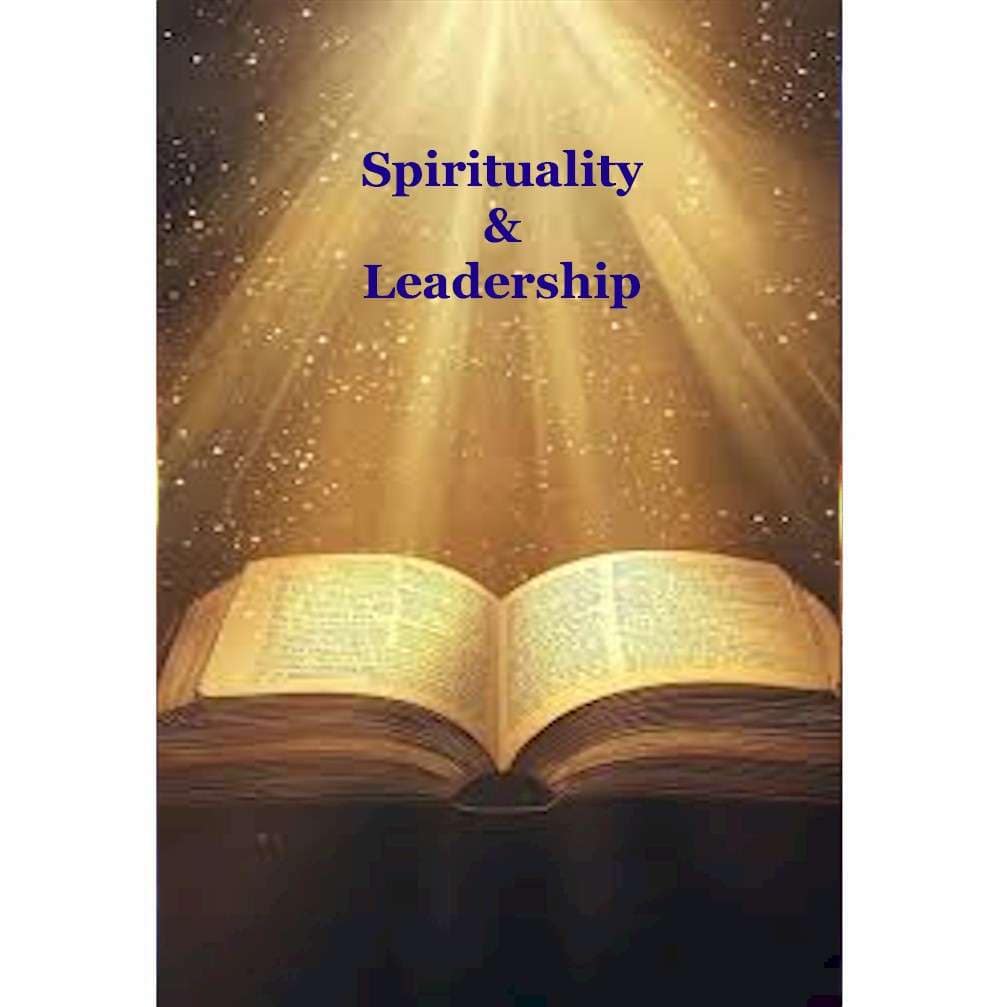 Spirituality and Leadership